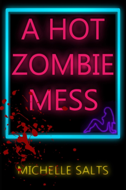 Hot Zombie Mess