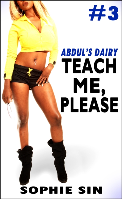 Teach Me, Please (Abdul's Dairy #3)