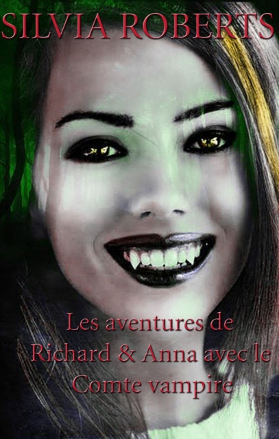 Les aventures de Richard & Anna avec le Comte vampire