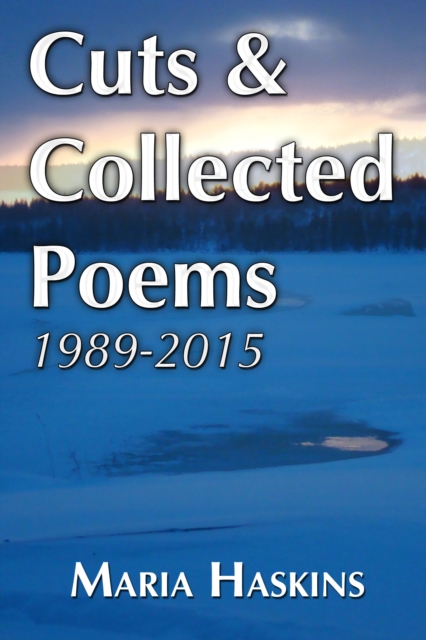 Cuts & Collected Poems 1989: 2015