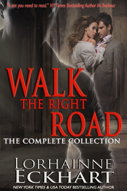 Walk the Right Road: The Complete Collection