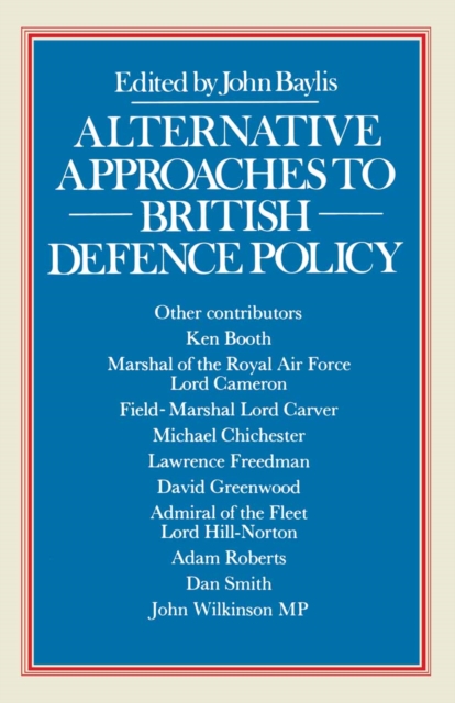 Alternative Approaches to British Defence Policy