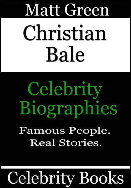 Christian Bale - Celebrity Biographies