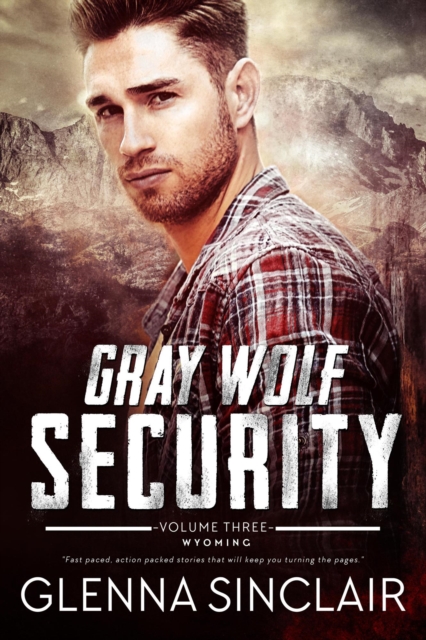Gray Wolf Security Wyoming: Complete Series