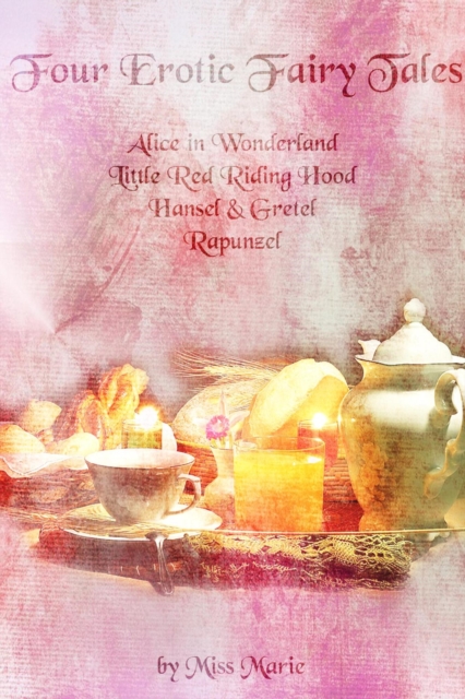 Four Erotic Fairy Tales