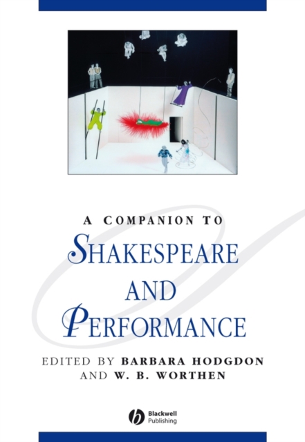 Companion to Shakespeare and Performance
