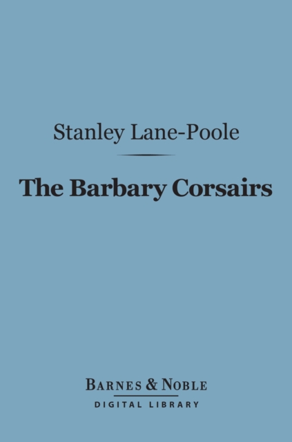 Barbary Corsairs (Barnes & Noble Digital Library)
