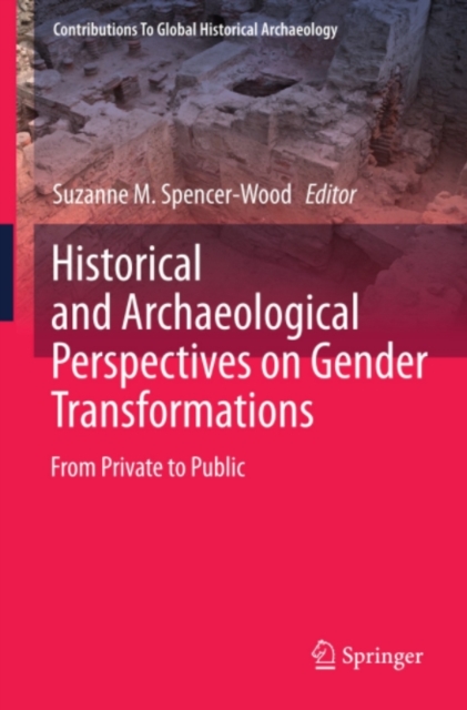 Historical and Archaeological Perspectives on Gender Transformations