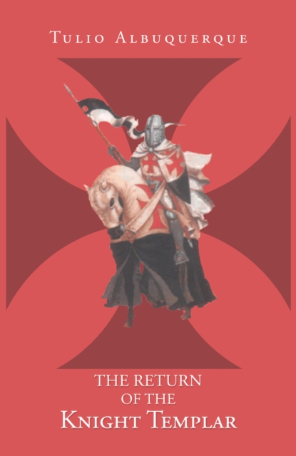 Return of the Knight Templar