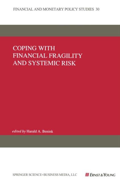 Coping with Financial Fragility and Systemic Risk
