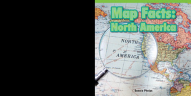 Map Facts: North America