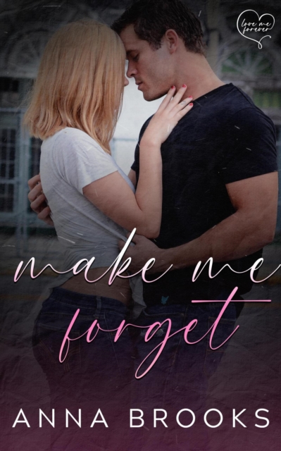 Make Me Forget