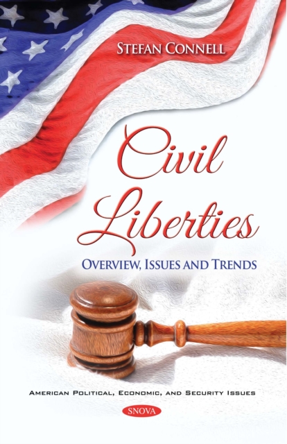 Civil Liberties: Overview, Issues and Trends