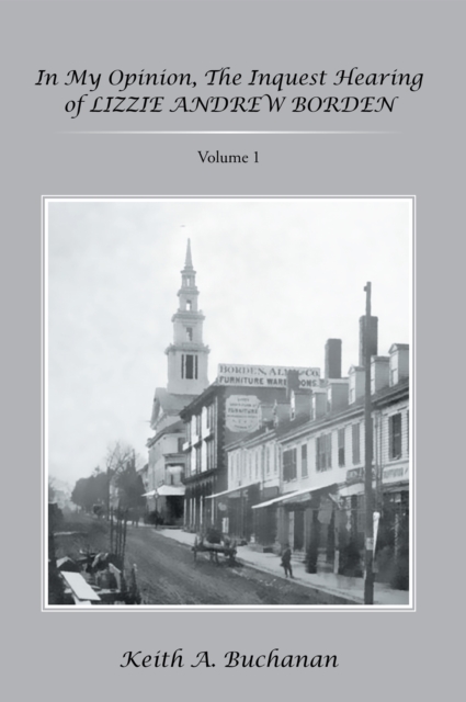 In My Opinion, the Inquest Hearing of Lizzie Andrew Borden