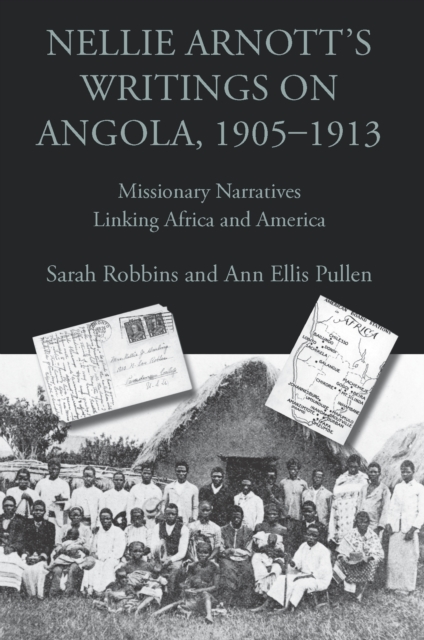 Nellie Arnott's Writings on Angola, 1905-1913