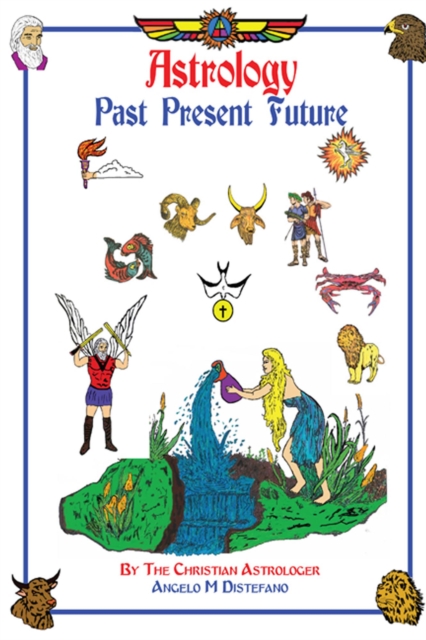 Astrology - Past, Present, Future