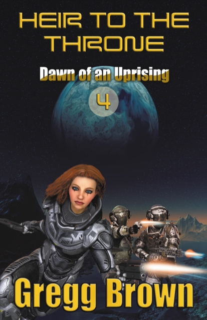 Heir to the Throne IV : Dawn of an Uprising