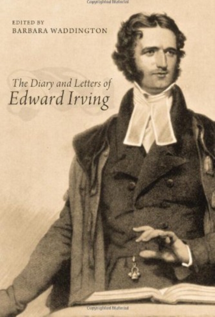 Diary and Letters of Edward Irving