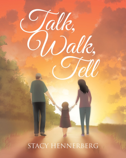 Talk, Walk, Tell