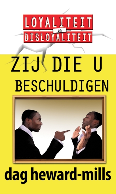 Zij Die U Beschuldigen
