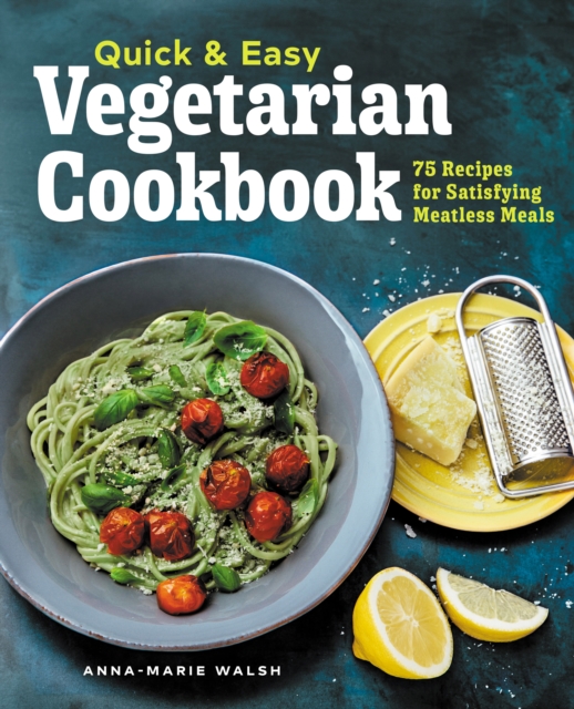 Quick & Easy Vegetarian Cookbook