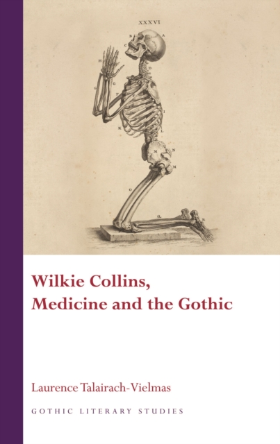 Wilkie Collins, Medicine and the Gothic