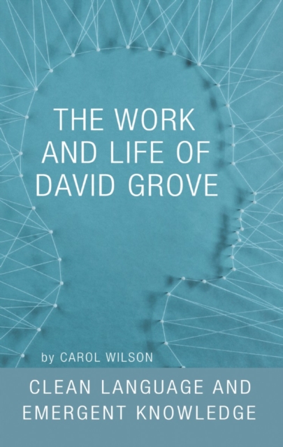 Work and Life of David Grove