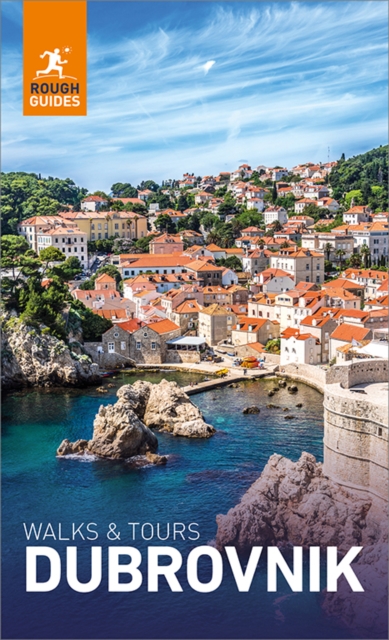 Rough Guides Walks and Tours Dubrovnik: Top 11 Itineraries for Your Trip: Travel Guide eBook
