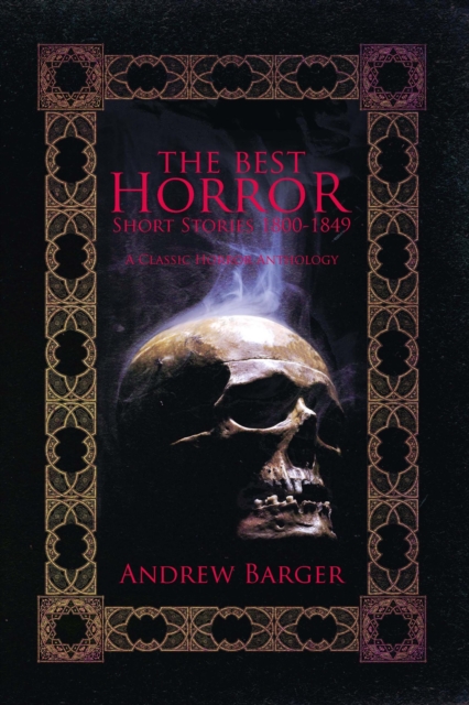 Best Horror Short Stories 1800-1849: A Classic Horror Anthology