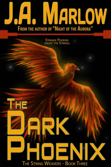 Dark Phoenix (The String Weavers - Book 3)