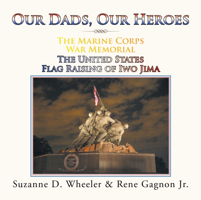Marine Corps War Memorial the United States Flag Raising of Iwo Jima