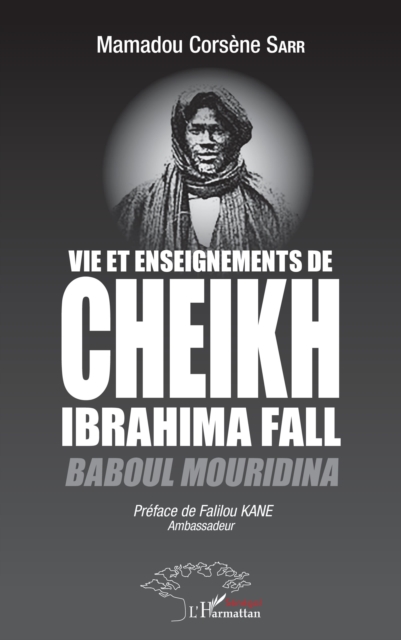 Vie et enseignements de Cheikh Ibrahima Fall