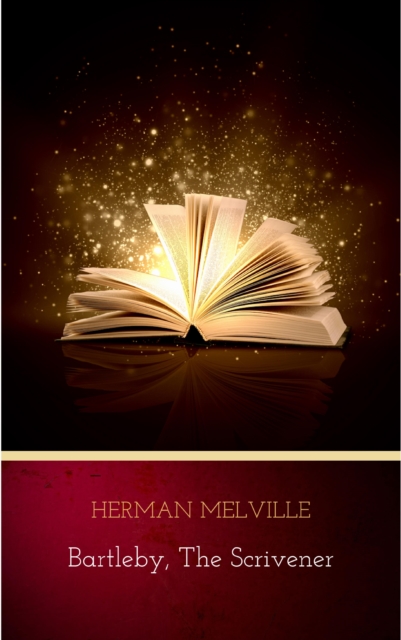 Bartleby, the Scrivener