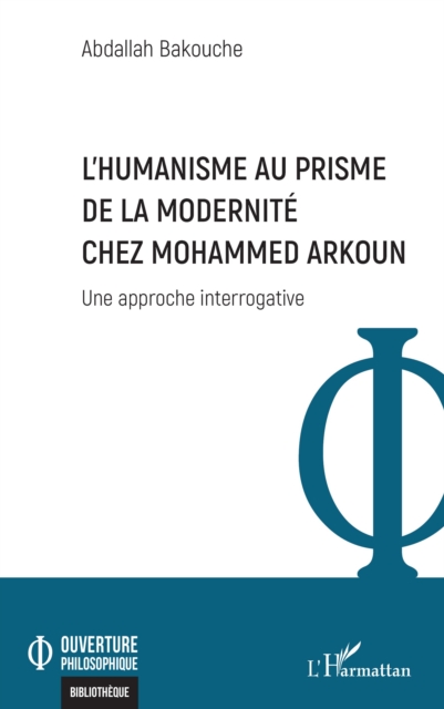 L’Humanisme au prisme de la Modernité chez Mohammed Arkoun