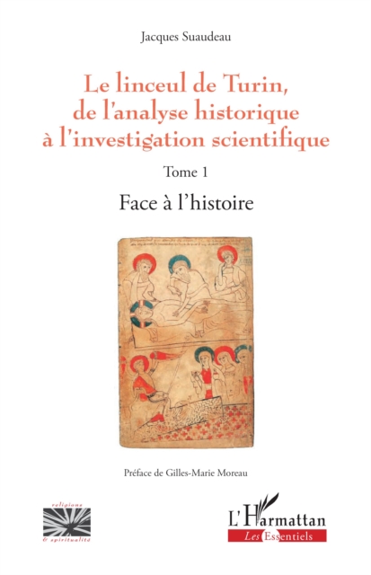 Le linceul de Turin, de l'analyse historique à l'investigation scientifique