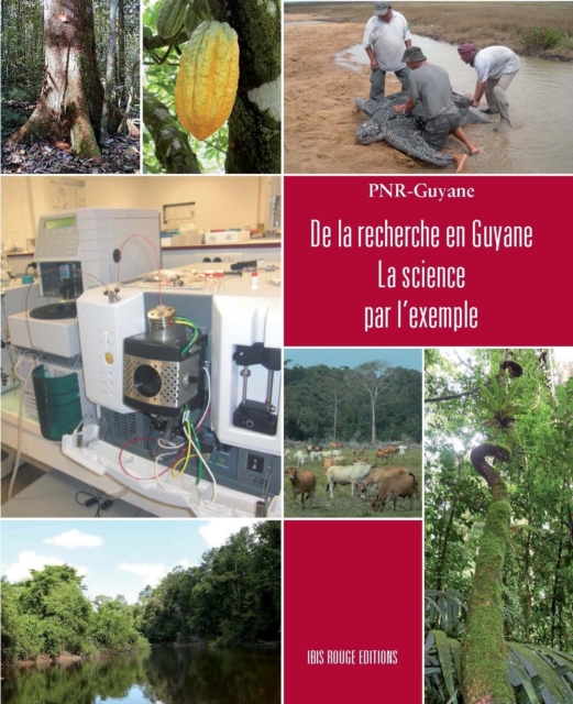 De la recherche en Guyane - La science par l'exemple