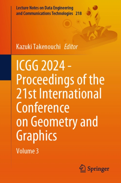 ICGG 2024 - Proceedings of the 21st International Conference on Geometry and Graphics
