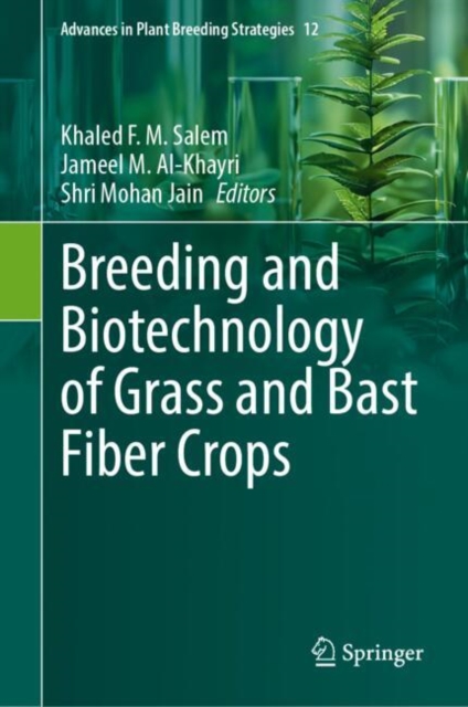 Breeding and Biotechnology of Grass and Bast Fiber Crops