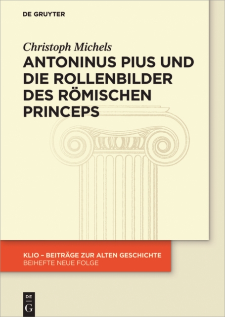 Antoninus Pius und die Rollenbilder des römischen Princeps