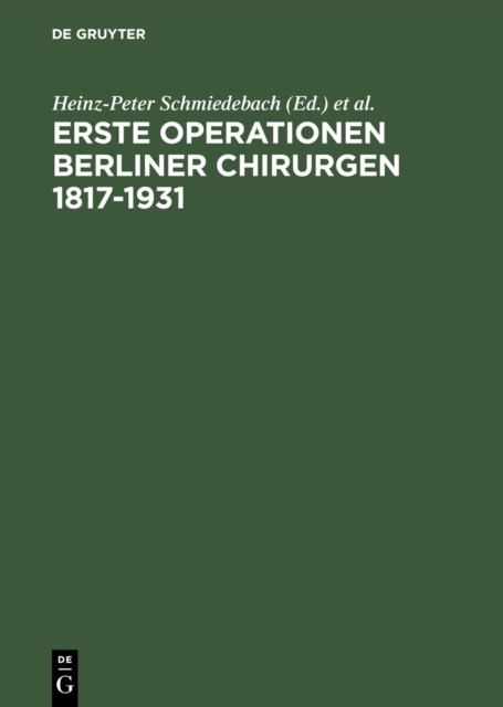 Erste Operationen Berliner Chirurgen 1817–1931