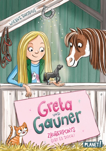Greta und Gauner 1: Zauberponys gibt es doch!