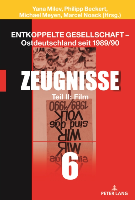 Entkoppelte Gesellschaft – Ostdeutschland seit 1989/90