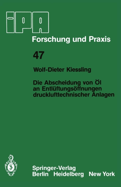 Die Abscheidung von Öl an Entlüftungsöffnungen drucklufttechnischer Anlagen