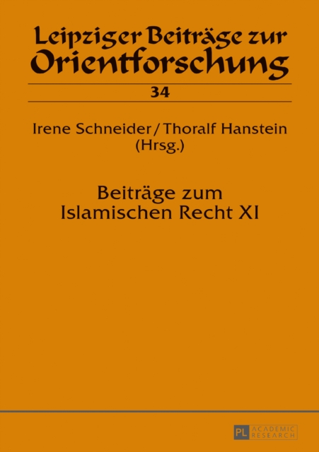Beitraege zum Islamischen Recht XI
