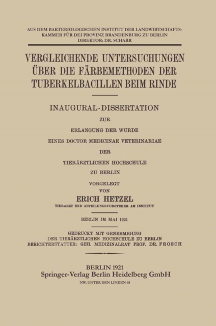 Vergleichende Untersuchungen über die Färbemethoden der Tuberkelbacillen Beim Rinde