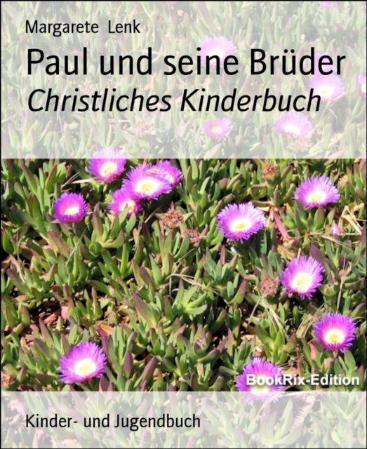 Paul und seine Bruder