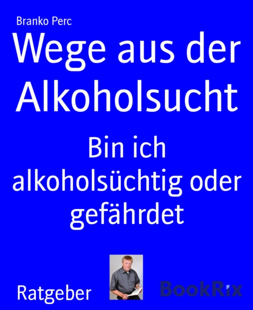 Wege aus der Alkoholsucht
