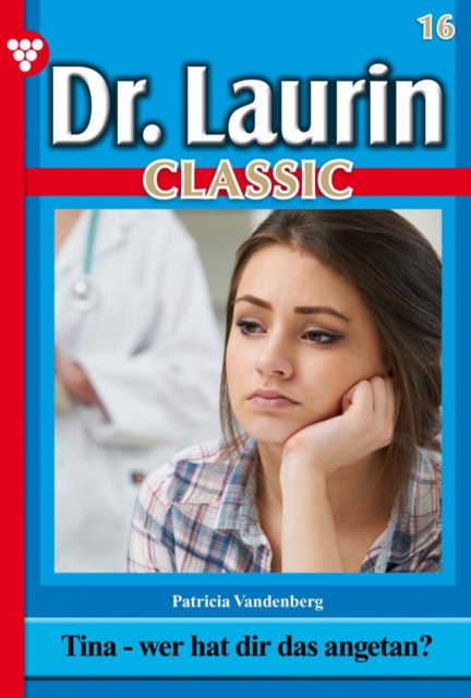 Dr. Laurin Classic 16 – Arztroman