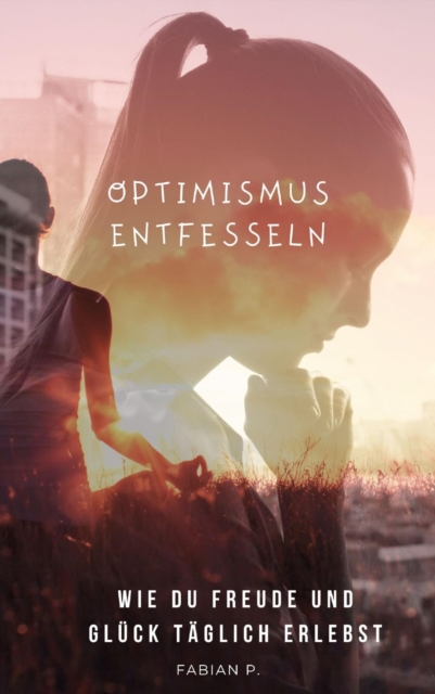 Optimismus entfesseln