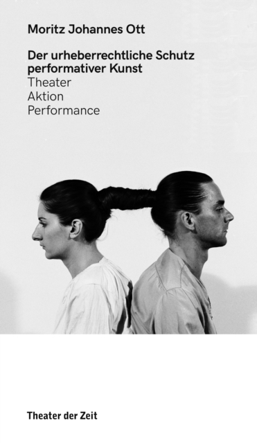 Der urheberrechtliche Schutz performativer Kunst